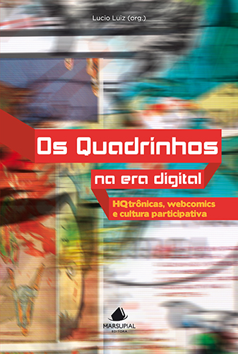 Os Quadrinhos na Era Digital: HQtrônicas, webcomics e cultura participativa