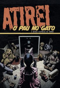 Atirei o Pau no Gato e Outras Histórias de Terror