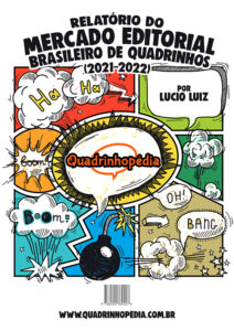 Relatório Quadrinhopédia do Mercado Editorial Brasileiro de Quadrinhos (2021-2022)
